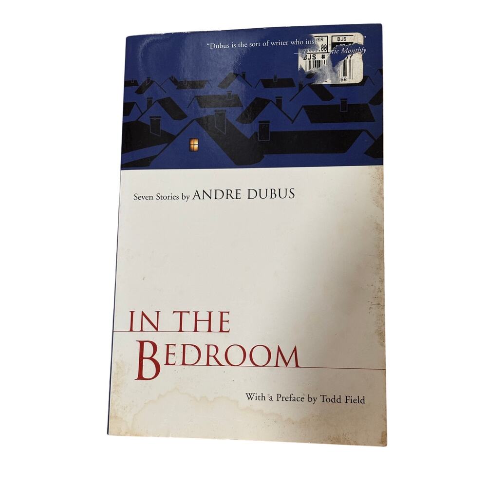 In the Bedroom: Seven Stories by Andre Dubus (Paperback)